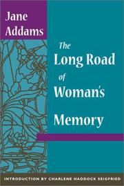 Cover of: The Long Road of Woman's Memory by Jane Addams, Jane Addams