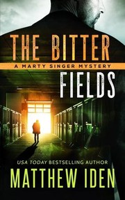 Cover of: Bitter Fields: A Marty Singer Mystery