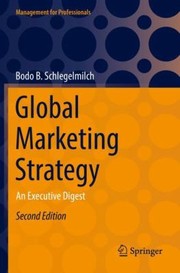 Cover of: Global Marketing Strategy: An Executive Digest