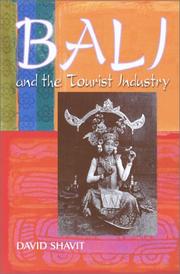 Cover of: Bali and the Tourist Industry by David Shavit