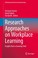 Cover of: Research Approaches on Workplace Learning