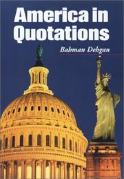 Cover of: America in quotations by edited by Bahman Dehgan.