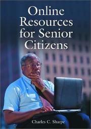 Cover of: Online resources for senior citizens by Charles C. Sharpe