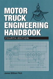 Cover of: Motor Truck Engineering Handbook by James Fitch, James Fitch