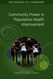 Cover of: Community Power in Population Health Improvement: Proceedings of a Workshop