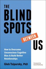 Cover of: Blindspots Between Us by Gleb Tsipursky, David McRaney