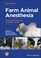 Cover of: Farm Animal Anesthesia