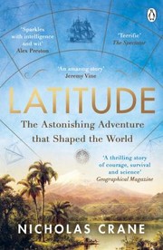 Cover of: Latitude: The Astonishing Journey to Discover the Shape of the Earth