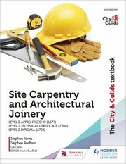 Cover of: City and Guilds Textbook: Site Carpentry and Architectural Joinery for the Level 2 Apprenticeship , Level 2 Technical Certificate  and Level 2 Diploma