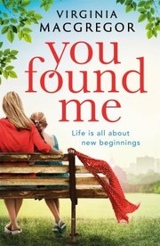 Cover of: You Found Me by Virginia Macgregor, Virginia Macgregor