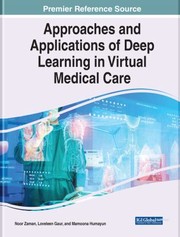 Cover of: Approaches and Applications of Deep Learning in Virtual Medical Care