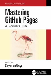 Cover of: Mastering GitHub Pages: A Beginner's Guide