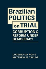 Cover of: Brazilian Politics on Trial: Corruption and Reform under Democracy