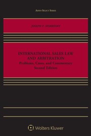 Cover of: International Sales Law and Arbitration: Problems, Cases, and Commentary