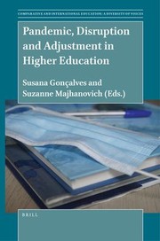 Cover of: Pandemic, Disruption and Adjustment in Higher Education by Susana Gonçalves, Suzanne Majhanovich, Susana Gonçalves, Suzanne Majhanovich