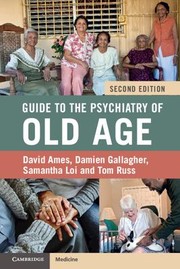 Cover of: Guide to the Psychiatry of Old Age