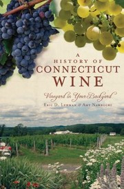 A history of Connecticut wine by Eric D. Lehman