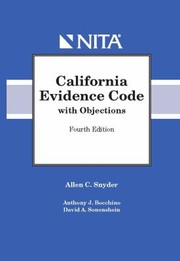 Cover of: California Evidence Code with Objections by Allen Snyder, Anthony J. Bocchino, David A. Sonenshein, Allen Snyder, Anthony J. Bocchino, David A. Sonenshein