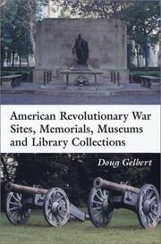 Cover of: American Revolutionary War Sites, Memorials, Museums and Library Collections by Doug Gelbert, Doug Gelbert