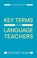 Cover of: Key Terms for Language Teachers