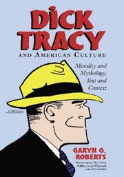 Cover of: Dick Tracy and American Culture: Morality and Mythology, Text and Context