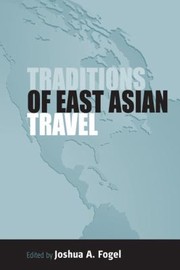 Cover of: Traditions of East Asian Travel