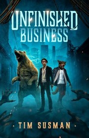 Cover of: Unfinished Business by Tim Susman