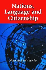 Cover of: Nations, language, and citizenship by Norman Berdichevsky