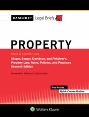 Cover of: Casenotes Legal Briefs for Property Keyed to Singer, Berger, Davidson, and Penalver