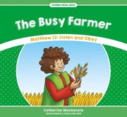 Cover of: Busy Farmer : Matthew 13: Come to God