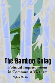 Cover of: The Bamboo Gulag: Political Imprisonment in Communist Vietnam