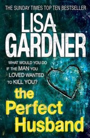 Cover of: Perfect Husband (FBI Profiler 1) by Lisa Gardner