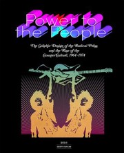 Cover of: Power to the people: the graphic design of the radical press and the rise of the counter-culture, 1964-1974