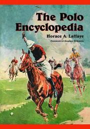 Cover of: The Polo Encyclopedia by Horace A. Laffaye