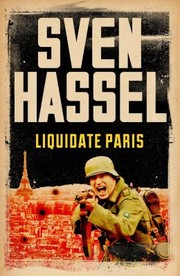 Cover of: Liquidate Paris by Sven Hassel