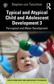 Cover of: Typical and Atypical Child Development 3 Perceptual and Motor Development