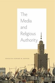 Cover of: Media and Religious Authority by Stewart M. Hoover