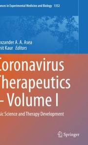 Cover of: Coronavirus Therapeutics - Volume I: Basic Science and Therapy Development