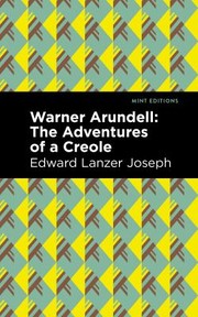 Cover of: Warner Arundell: The Adventures of a Creole