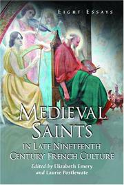Cover of: Medieval Saints in Late Nineteenth Century French Culture: Eight Essays