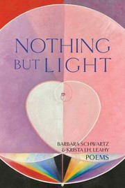 Cover of: Nothing But Light: Poems