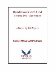 Rendezvous with God by Bill Myers