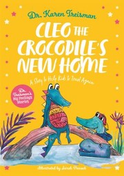 Cover of: Cleo the Crocodile's New Home: A Story to Help Kids after Trauma