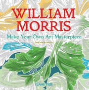 Cover of: William Morris: Make Your Own Art Masterpiece