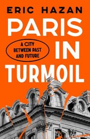 Cover of: Paris in Turmoil: A City Between Past and Future