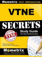 Cover of: VTNE Secrets Study Guide: VTNE Test Review for the Veterinary Technician National Exam