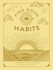 Cover of: Find Good Habits: A Workbook for Daily Growth