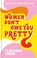 Cover of: Women Don't Owe You Pretty