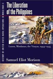 Cover of: History of United States Naval Operations in World War II. Vol. 13: The Liberation of the Philippines--Luzon, Mindanao, the Visayas, 1944-1945 (History ... States Naval Operations in World War II)