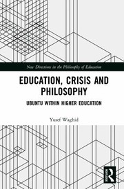 Cover of: Education, Crisis and Philosophy by Yusef Waghid, Yusef Waghid